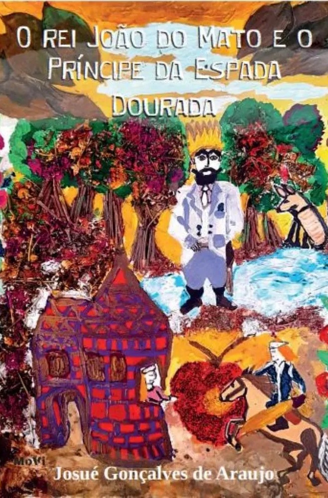 Capa de O Rei João do Mato e o Príncipe da Espada Dourada